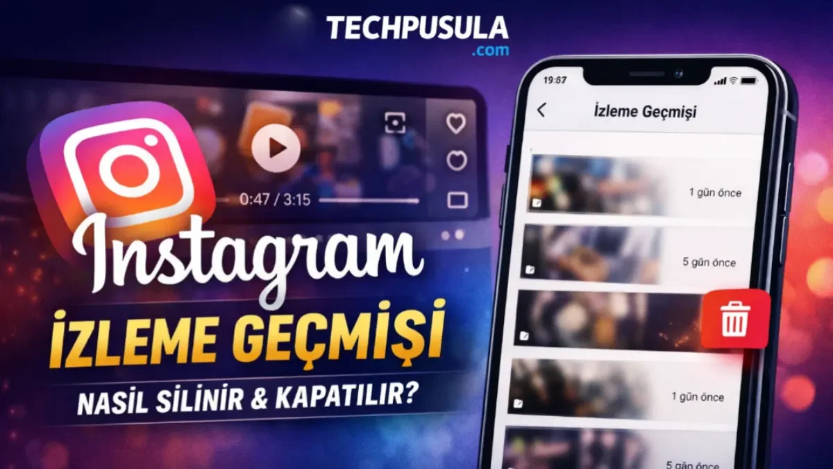 İnstagram İzleme Geçmişi Nasıl Kapatılır & Silinir (2026 Rehberi)