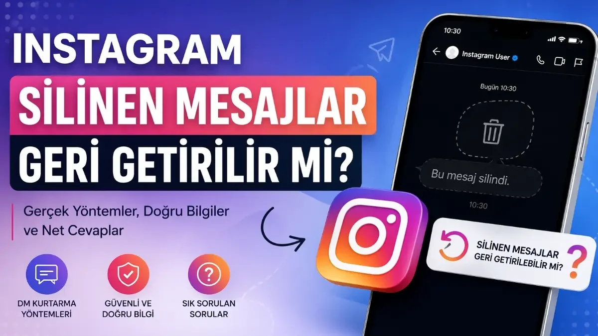 Instagram Silinen Mesajlar Geri Getirilebilir mi?